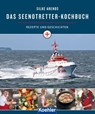 Das Seenotretter-Kochbuch - Silke Arends - 9783782214940