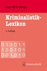 Kriminalistik-Lexikon - Ingo Wirth - 9783783200621