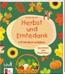 Herbst und Erntedank mit Kindern erleben - Cordula Janusch - 9783784036335