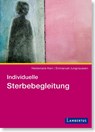 Individuelle Sterbebegleitung - Heidemarie Kern ; Emmanuel Jungclaussen - 9783784128382