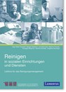 Reinigen in Sozialen Einrichtungen und Diensten - Inge Maier-Ruppert ; Margot Dasbach ; Cornelia Feist ; Martina Feulner - 9783784130453