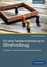 Für eine Familienorientierung im Strafvollzug - Jens Borchert - 9783784131061