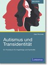 Autismus und Transidentität - Gabi Rimmele - 9783784137728