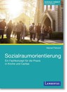 Sozialraumorientierung - Marcel Petzold - 9783784138305