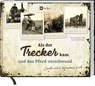 Als der Trecker kam und das Pferd verschwand - Marion Wilk ; Ernst Matthiesen - 9783784356082