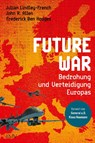 Future War - Julian Lindley-French ; John R. Allen ; Frederik Ben Hodges - 9783784435794