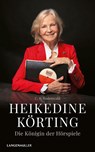 Heikedine Körting - Die Königin der Hörspiele - C. R. Rodenwald - 9783784437354