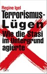 Terrorismus-Lügen - Regine Igel - 9783784437477