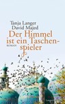 Der Himmel ist ein Taschenspieler - Tanja Langer ; David Majed - 9783784481890