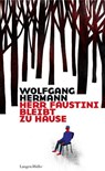 Herr Faustini bleibt zu Hause - Wolfgang Hermann - 9783784482576