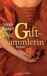 Die Giftsammlerin - Sonja Rudorf - 9783784483139