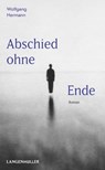 Abschied ohne Ende - Wolfgang Hermann - 9783784483467