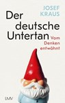 Der deutsche Untertan - Josef Kraus - 9783784483924