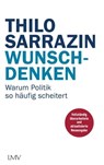 Wunschdenken - Thilo Sarrazin - 9783784484235