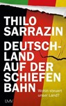 Deutschland auf der schiefen Bahn - Thilo Sarrazin - 9783784485010