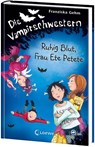 Die Vampirschwestern 12. Ruhig Blut, Frau Ete Petete - Franziska Gehm - 9783785579848