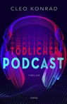 Tödlicher Podcast - Cleo Konrad - 9783785700457