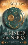 Die Kinder von Nebra - Ulf Schiewe - 9783785726754