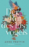 Der Ruf des Eisvogels - Anne Prettin - 9783785728130