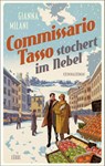Commissario Tasso stochert im Nebel - Gianna Milani - 9783785728161