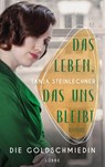 Das Leben, das uns bleibt - Tanja Steinlechner - 9783785728468