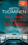 Was wir nie verzeihen - Arttu Tuominen - 9783785728598