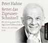 Rettet das Zigeunerschnitzel! und Finger weg von unserem Bargeld! -  - 9783785752791