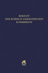 Bericht der Römisch-Germanischen Kommission 101/102 (2020/2021)) - Römisch-Germanische Kommission des Deutschen Archäologischen Instituts - 9783786129073