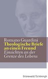 Theologische Briefe an einen Freund - Romano Guardini - 9783786740247