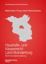 Haushalts- und Kassenrecht Land Brandenburg - Matthias Wiener ; Thomas Lubosch ; Martina Vogelsang - 9783786910671