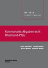 Kommunales Abgabenrecht Rheinland-Pfalz - Beate Rheindorf ; Joachim Weiler ; Martin Benner ; Matthias Wiener - 9783786913115