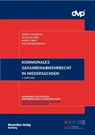 Kommunales Gefahrenabwehrrecht in Niedersachsen - Helmut Globisch ; Tanja Kellner ; Marco Trips ; Holger Weidemann - 9783786915164