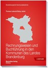 Rechnungswesen und Buchführung in den Kommunen des Landes Brandenburg - Thomas Lubosch ; Daisy Jakob - 9783786915522
