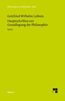 Philosophische Werke / Hauptschriften zur Grundlegung der Philosophie Teil II - Gottfried Wilhelm Leibniz - 9783787313884