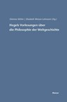 Hegels Vorlesungen uber die Philosophie der Weltgeschichte - Elisabeth Weisser-Lohmann ; Dietmar Koehler - 9783787315222