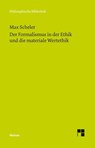 Der Formalismus in der Ethik und die materiale Wertethik - Max Scheler - 9783787324767