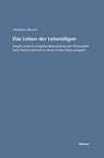 Das Leben der Lebendigen - Hubertus Busche - 9783787329151