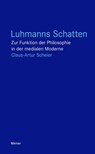 Luhmanns Schatten - Claus-Artur Scheier - 9783787331307