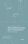 Philosophische Werke des 17. Jahrhunderts - Arnim Regenbogen - 9783787346974