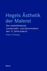 Hegels Ästhetik der Malerei - Klaus Vieweg - 9783787349166