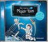 Der kleine Major Tom. Hörspiel 1: Völlig losgelöst -  - 9783788641016