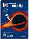 WAS IST WAS Naturwissenschaften easy! Schwarze Löcher! Giganten der Schwerkraft - Manfred Baur - 9783788677015