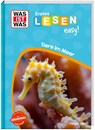 WAS IST WAS Erstes Lesen easy! Tiere im Meer - Sonja Meierjürgen - 9783788677480