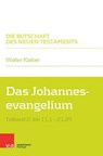 Das Johannesevangelium - Walter Klaiber - 9783788731236