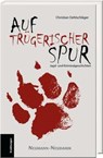 Auf trügerischer Spur - Christian Oehlschläger - 9783788819293