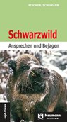 Schwarzwild - Manfred Fischer ; Hans-Georg Schumann - 9783788820404