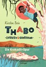 Thabo: Detektiv und Gentleman 02. Die Krokodil-Spur - Kirsten Boie - 9783789103957