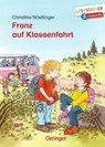 Franz auf Klassenfahrt - Christine Nöstlinger - 9783789113901