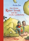 Der kleine Ritter Trenk und der Große Gefährliche - Kirsten Boie - 9783789131936