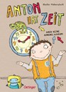 Anton hat Zeit - Aber keine Ahnmung warum! - Meike Haberstock - 9783789137297